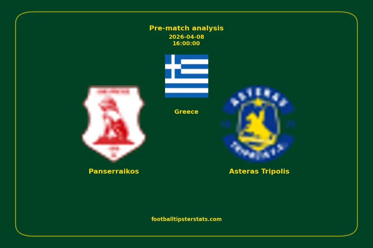 Pre-match analysis: Panserraikos vs Asteras Tripolis on 2026-04-08